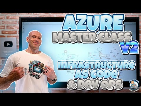 Azure Master Class v2 – Module 11 – IaC & DevOps