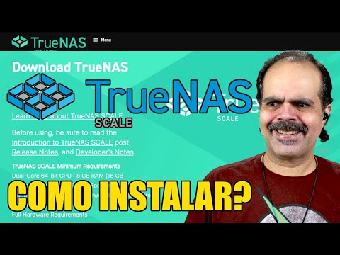 Como Instalar TrueNAS Scale em 2022