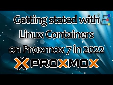 Getting stated with Linux Containers on Proxmox 7 in 2022