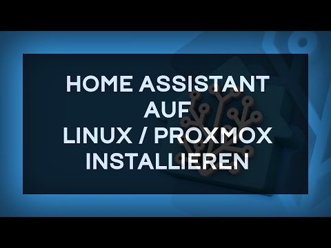 Home Assistant Installieren (Linux & Proxmox) inkl. Konfiguration