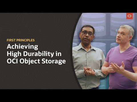 First Principles: Using redundancy and recovery to achieve high durability in OCI Object Storage