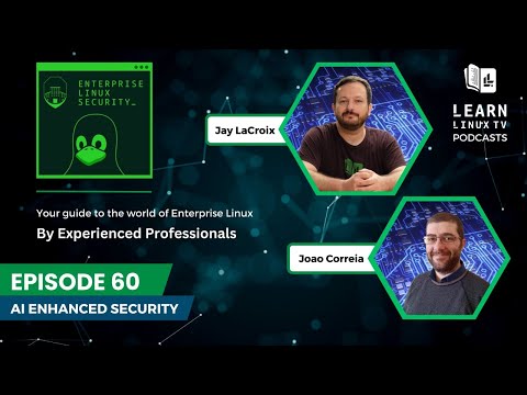 Enterprise Linux Security Episode 60 – AI Enhanced Security