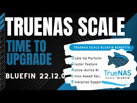 Time To Upgrade to TrueNAS Scale Bluefin