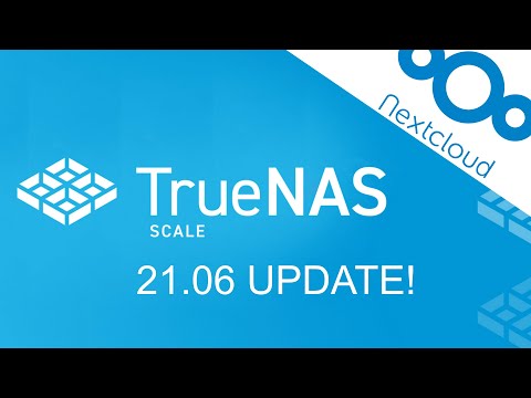 TrueNAS SCALE 21.06 UPDATE!