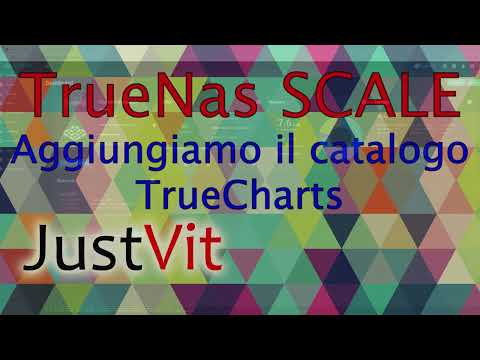 TrueNas SCALE – Aggiungiamo il catalogo TrueCharts
