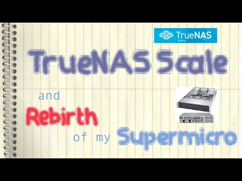 TrueNAS Scale, and Rebirth of my Supermicro