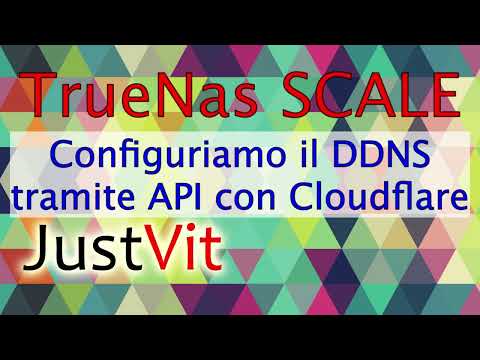 TrueNas Scale – Configuriamo il DDNS con CloudFlare