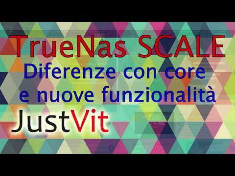 TrueNas SCALE – Differenze con core e nuove funzionalità
