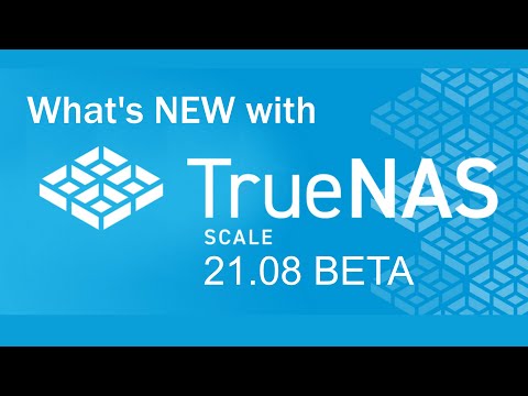 Trying out TrueNAS SCALE  21 08 BETA
