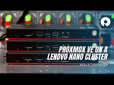Walkthrough: Proxmox VE on a Lenovo Nano Cluster