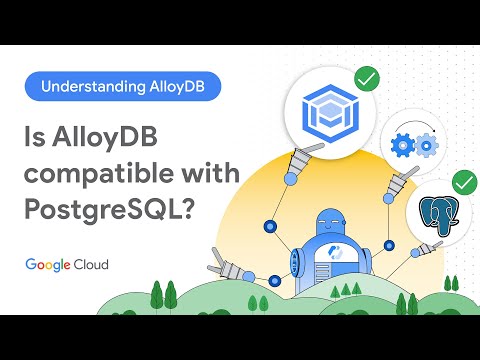 Is AlloyDB compatible with PostgreSQL?
