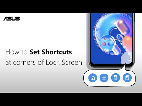 How to Set Shortcuts at Corners of Lock Screen  on ASUS Phone?  | ASUS SUPPORT