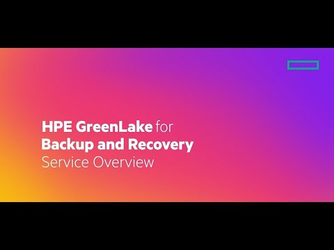 HPE GreenLake for Backup and Recovery – Overview