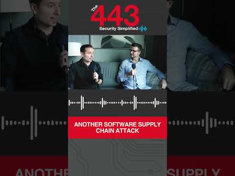 The 443 Podcast, Ep. 236 – Another Software Supply Chain Attack