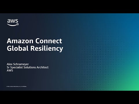 Amazon Connect Global Resiliency Onboarding and Testing | Amazon Web Services