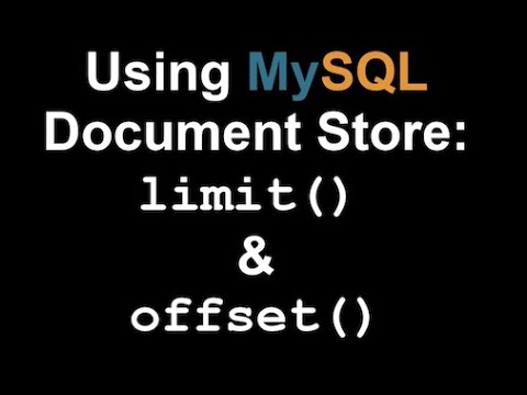 Episode-015 – Using MySQL Document Store: limit() & offset ()