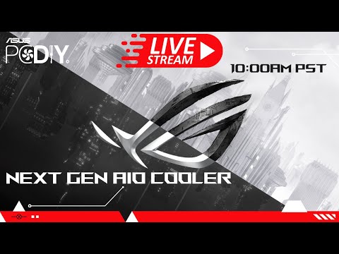 Next Gen ASUS AIO Cooler – Launch Live Stream