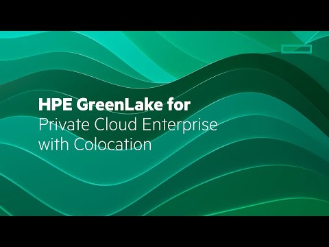 HPE GreenLake for Private Cloud Enterprise with colocation – your dedicated cloud where you need it