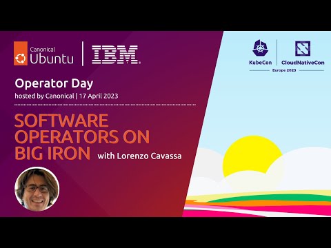 Operator Day Europe 2023 | Software Operators on Big Iron: Juju, Charms and Microk8s for mainframes