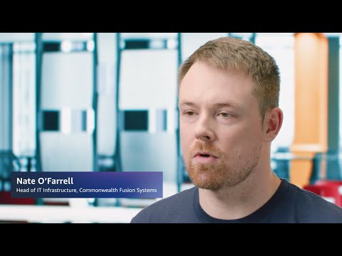 Commonwealth Fusion Systems (CFS) on a path to deliver commercial fusion energy