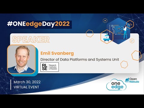 ONEedgeDay2022 – Testbed for Edge Technology and 5G (Emil Svanberg @ RISE)