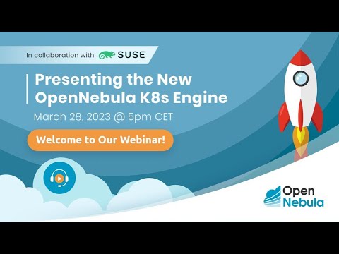 OpenNebula Webinar – Presenting the new OpenNebula Kubernetes Engine 🦎 #OneKE