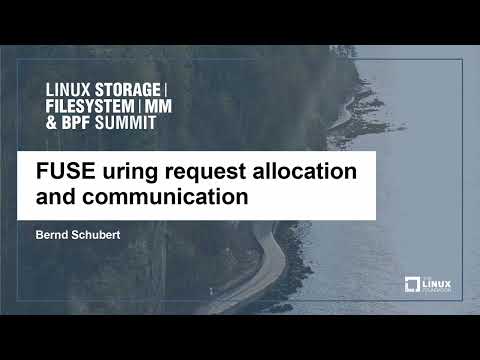 FUSE uring request allocation and communication – Bernd Schubert