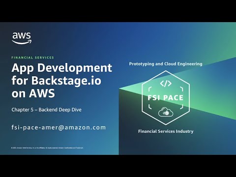 App Development for Backstage.io on AWS – Chapter 5 Backend Deep Dive | Amazon Web Services