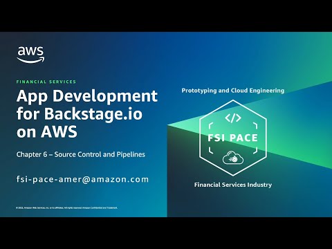 App Development for Backstage.io on AWS – Chapter 6 Source Control and Pipelines