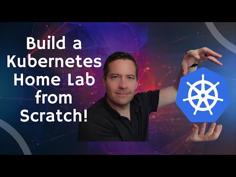 Build a Kubernetes Home Lab from Scratch step-by-step!
