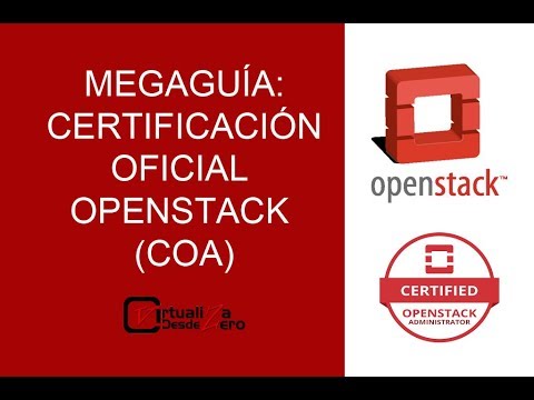 Cómo conseguir la certificación oficial Openstack COA