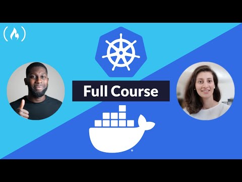 Docker and Kubernetes – Full Course for Beginners
