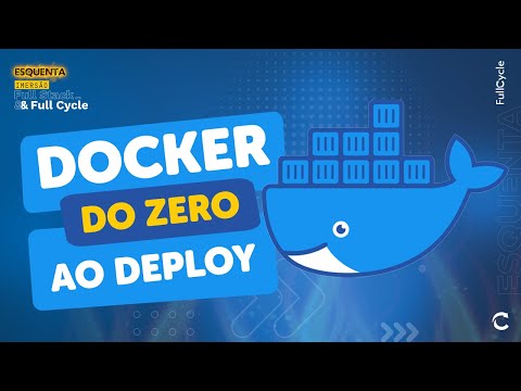 Docker do Zero: Criando uma aplicação com Docker até o Deploy
