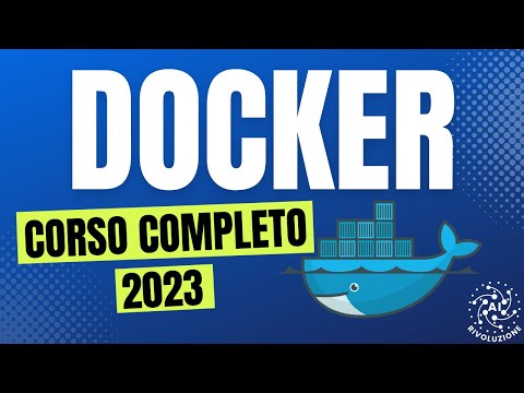 Docker! Il Corso Completo in 3 Ore – ITALIANO – 2023