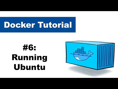 Docker Tutorial 6: Running ubuntu in container