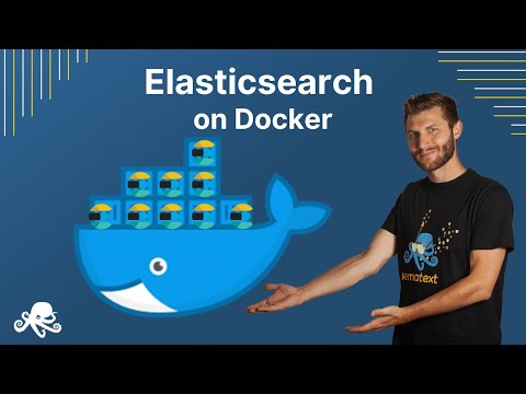 Elasticsearch on Docker Tutorial | Elastic Docker Containers Configuration – Sematext