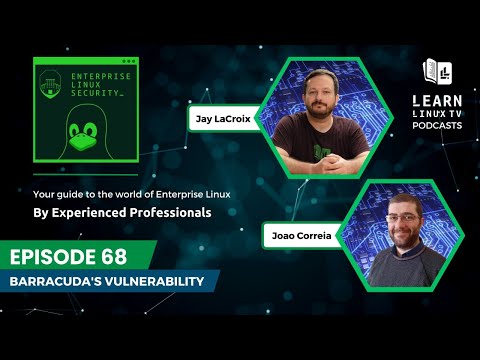 Enterprise Linux Security Episode 68 – Barracuda's Vulnerability