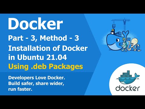 How to Install Docker in Ubuntu 21.04 Using DEB Packages | Part – 3 Method – 3