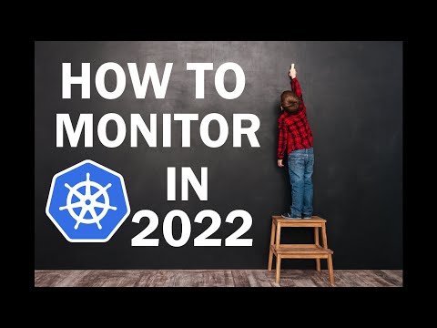 How to Monitor a Kubernetes Cluster in 2022 with Prometheus & Grafana