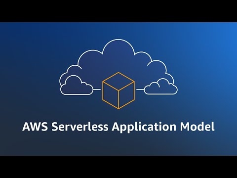 AWS SAM Explainer Video | Amazon Web Services
