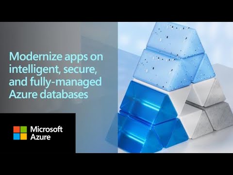 Modernize apps on intelligent, secure, and fully-managed Azure databases