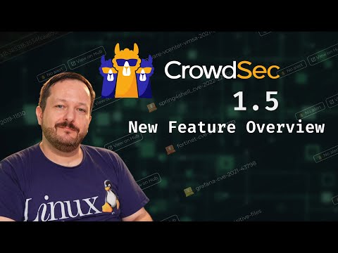 CrowdSec 1.5 Gains New Features – Exploring Block Lists, Post Exploitation Behavior & More!