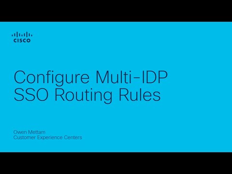 Webex – Configure Multi-IDP SSO Routing Rules