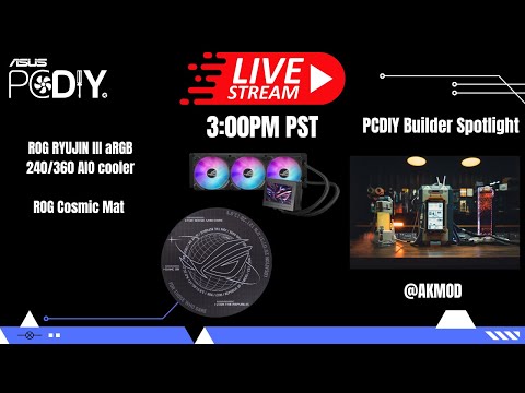 ASUS PCDIY Hardware Live Stream #94 – ROG RYUJIN III aRGB, ROG Cosmic Mat, PC builds, Q&A and more