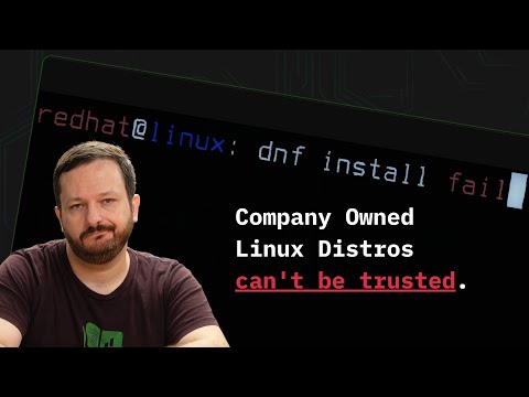 Why Corporate Owned Linux Distributions are a Bad Idea