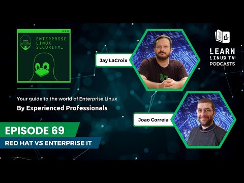 Enterprise Linux Security Episode 69 – Red Hat vs Enterprise IT