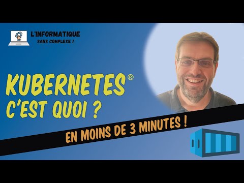 Kubernetes, c'est quoi ?