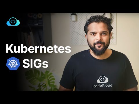 Kubernetes SIGs: What They Are and How They Work | KodeKloud