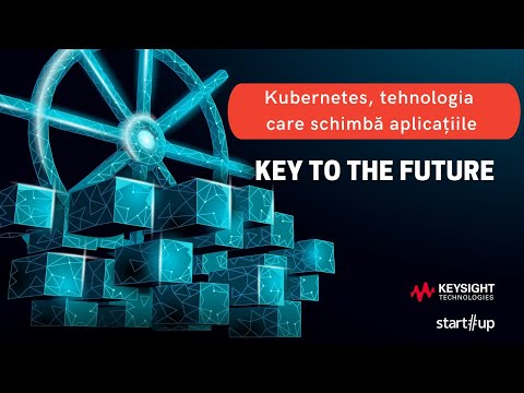 Kubernetes, tehnologia care schimbă aplicațiile – Key to the Future (EN – Subtitles)