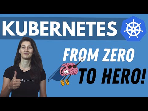 Kubernetes Tutorial for Beginners [FULL COURSE in 4 Hours]